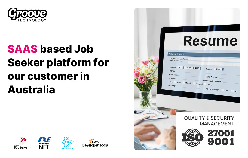 SAAS based Job Seeker platform for our customer in Australia