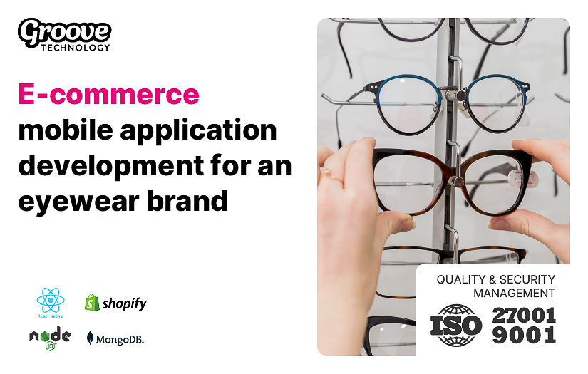 E-commerce mobile application development for an eyewear brand