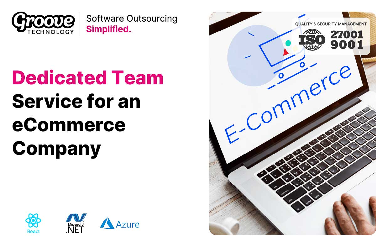 Dedicated Team Service for an eCommerce Company