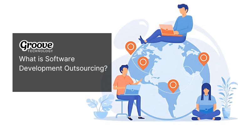 What is Outsourced Software Development and Everything You Need to Know About It
