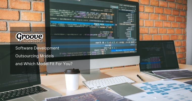 How to choose the right software development outsourcing model