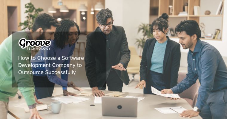 How to Choose The Right Software Outsourcing Company