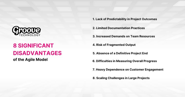 8 Significant Disadvantages of the Agile Model